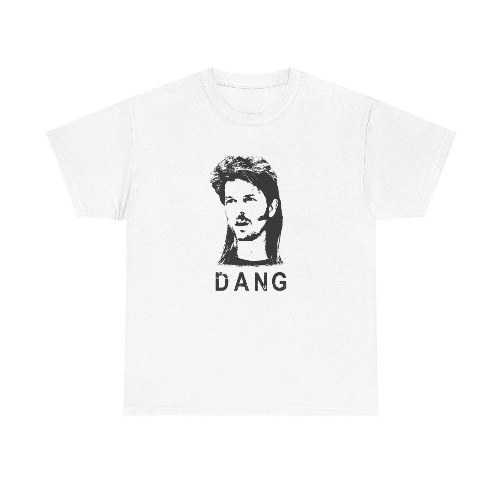 Joe Dirt Funny Dang Retro T Shirt Unisex Heavy Cotton Tee 2XL