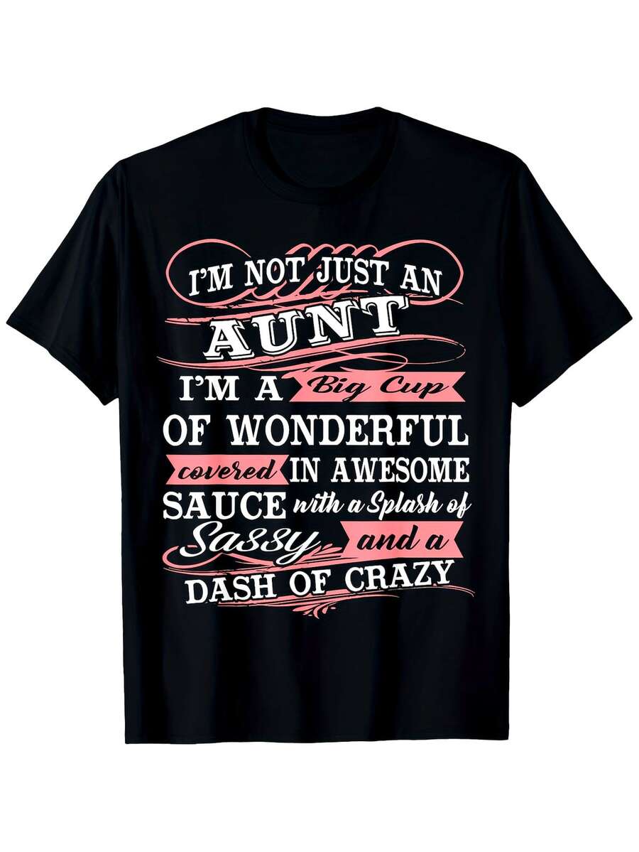 

Funny I m Not Just An Aunt - I m The Cup Holder Graphic T-Shirt For Men & Wome 5XL різнокольоровий