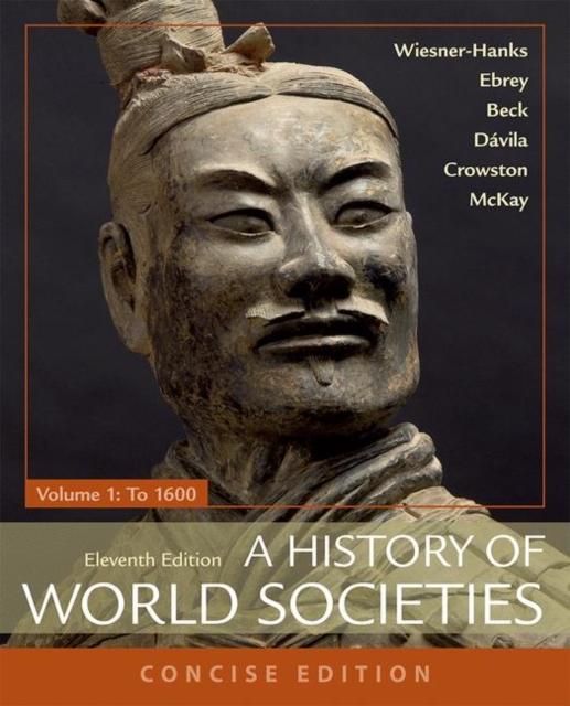 The A History of World Societies, Concise, Volume 1 Book