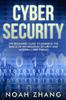 Kniha Cyber Security : The Beginners Guide To Learning The Basics of Information Security and Modern Cyber Threats