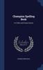 Libro Champion Spelling Book : For Public and Private Schools