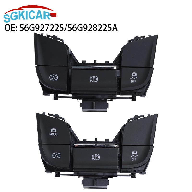 56G927225 56G928225A Car Parking Handbrake Switch For VW Skoda Kodiaq Karoq