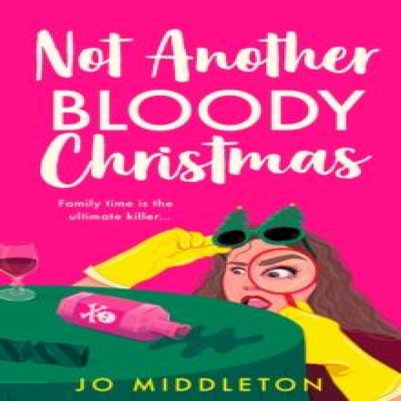 Not Another Bloody Christmas by Jo Middleton Paperback Book 9780008712815