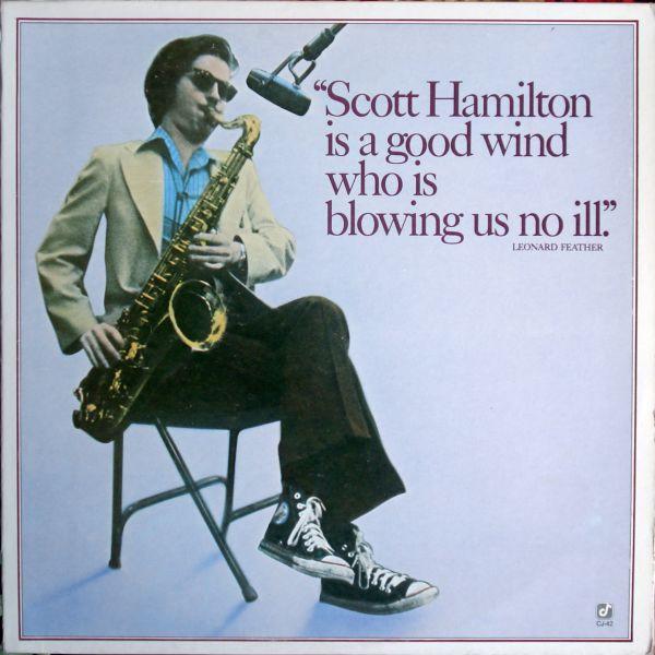Виниловая пластинка SCOTT HAMILTON Scott Hamilton Is A Good Wind Who I CJ42 Concord Jazz Джаз США Б/у