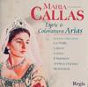 CD MARIA CALLAS  Lyric  Coloratura Arias  Includes RRC1233 Regis 2006 Europe Classical Used