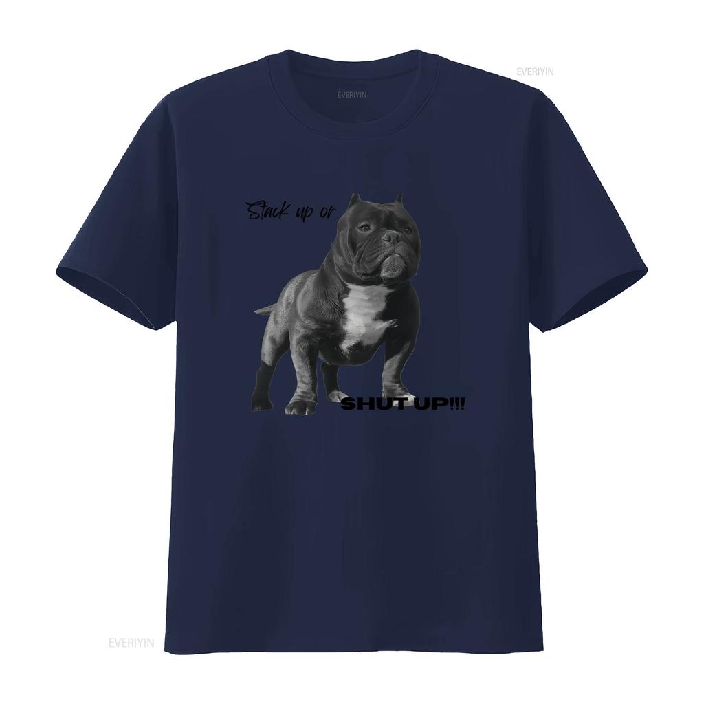 Stack Up OR SHUT American Bully T shirt Enthusiast Lovers Dog vintage Washed Stretched designer clothes streetwear Soft