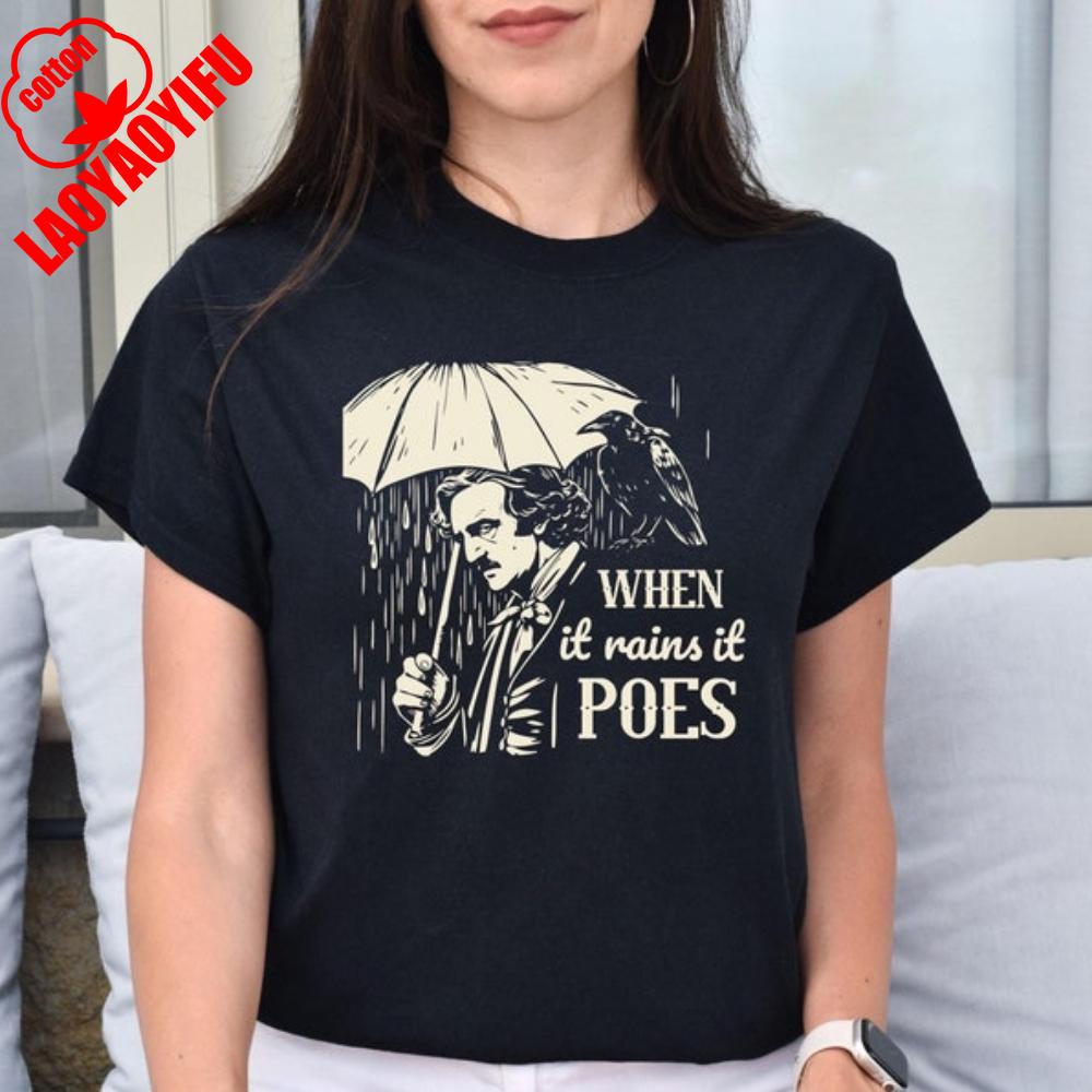

When It Rains It Poes Shirt Edgar Allen Poe Reading Lovers Gift Funny Reading Shirt Poet Tops Fit Sweatshirt for Daily Wear 4XL