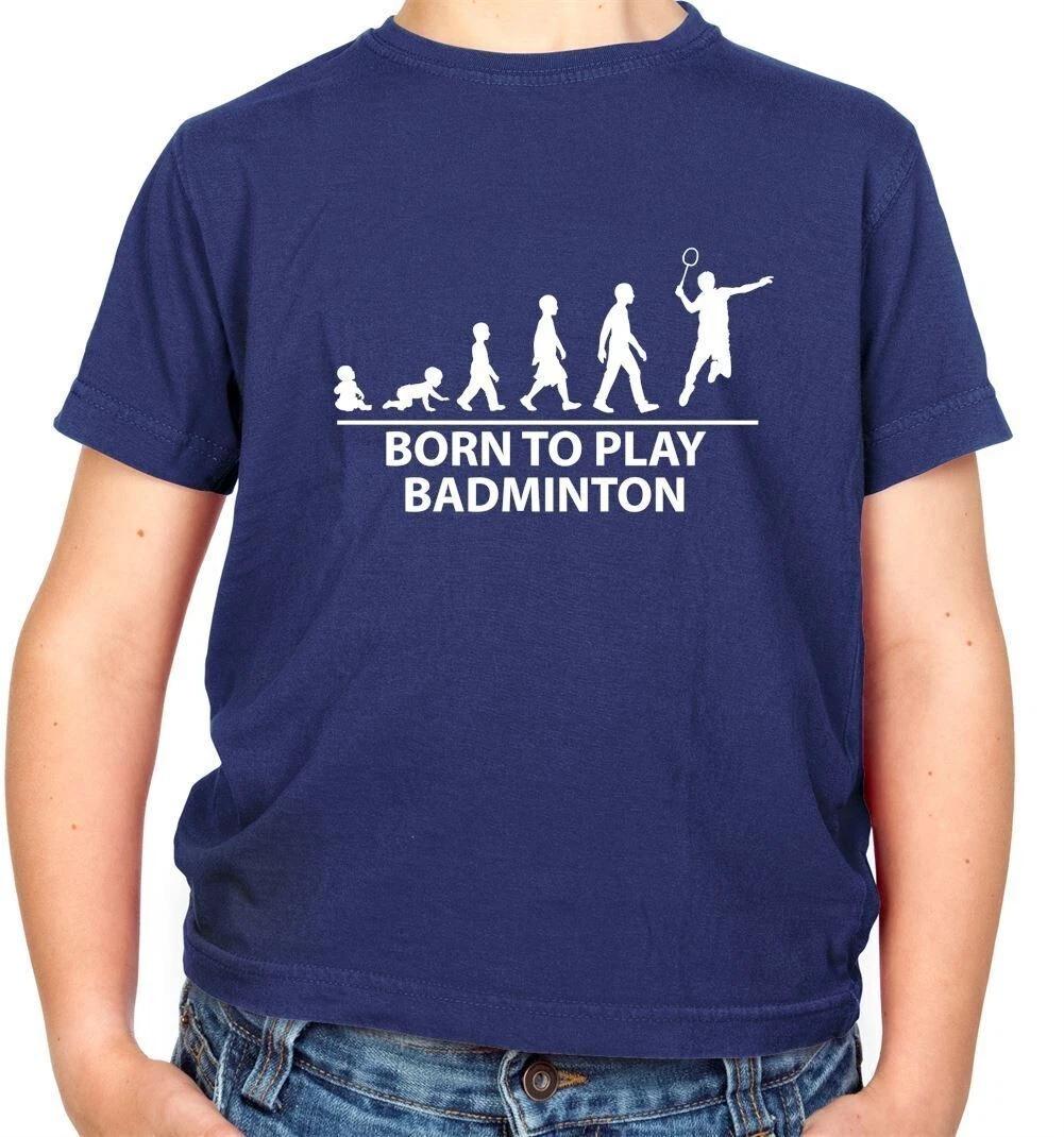 Born To Play Badminton - Kids T-Shirt - Player Sports Fan Love Racquet 140