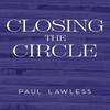 Closing the Circle by Paul Lawless Paperback Book 9781835433751