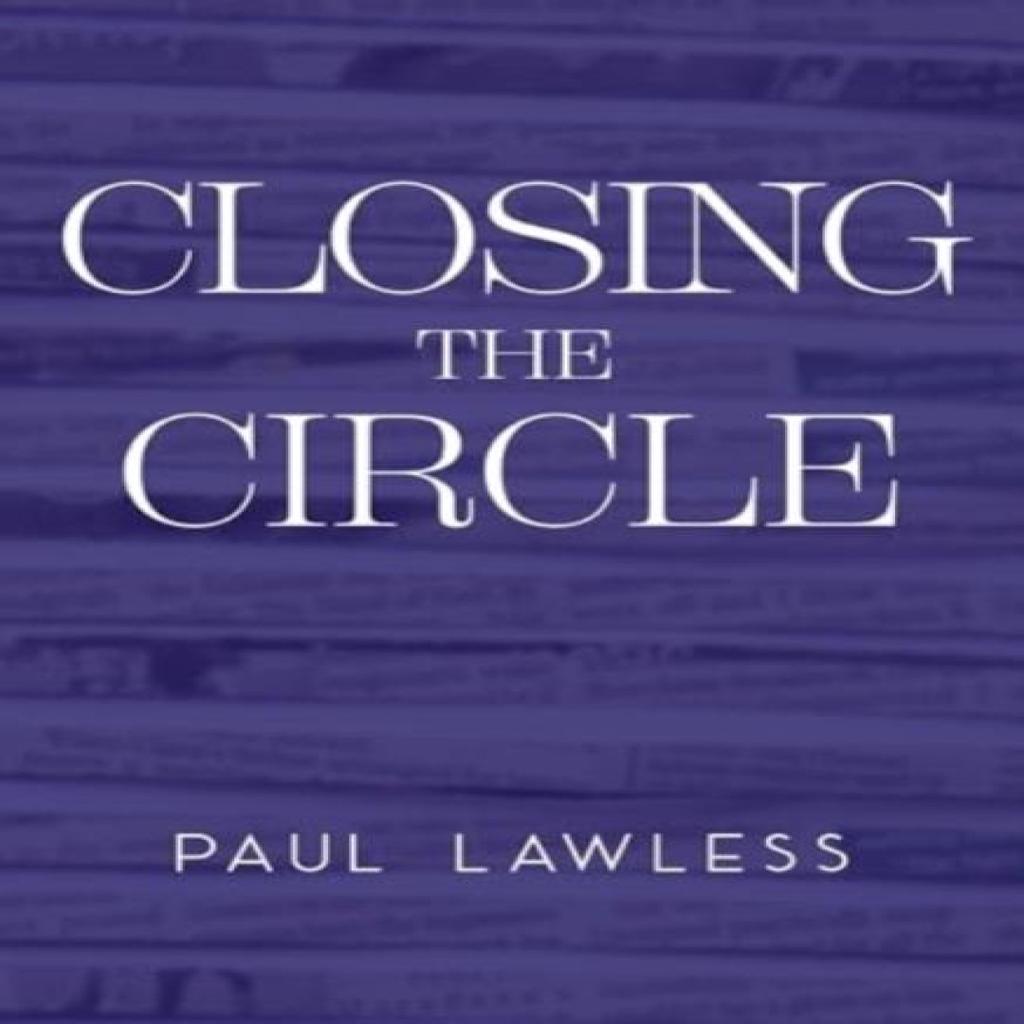 Closing the Circle by Paul Lawless Paperback Book 9781835433751