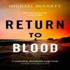 Return To Blood by Michael Bennett Hardback Book 9781398512252