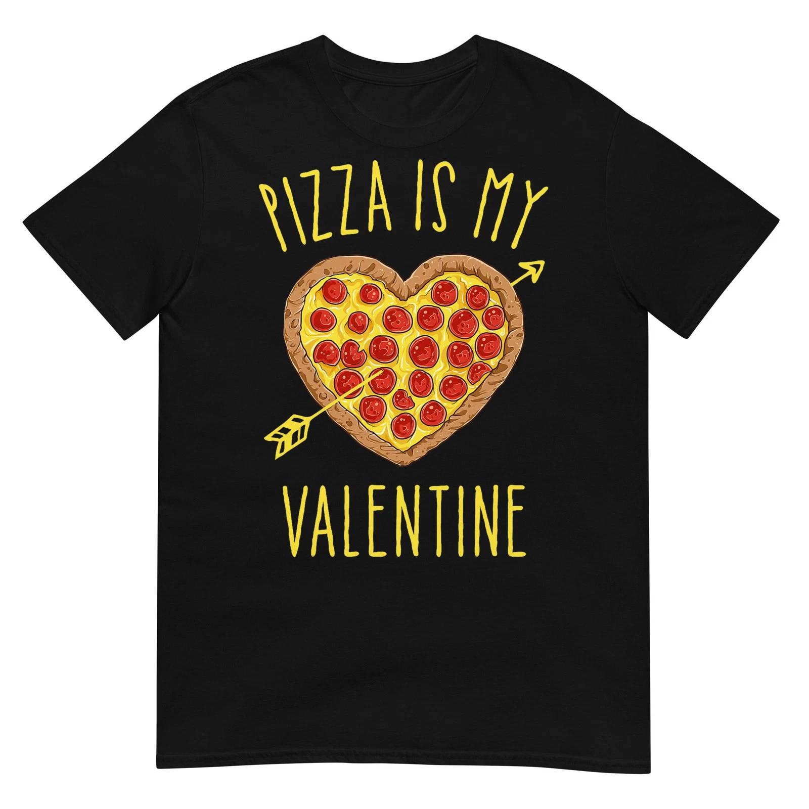 Pizza Is My Valentine Valentines Day Heart Pepperoni Lover T-Shirt M