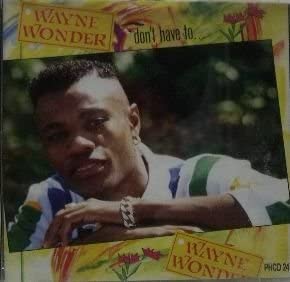 

CD WAYNE WONDER - Don t Have to PHCD24 Penthouse Recor 1993 US Reggae, Ska & Dub Used