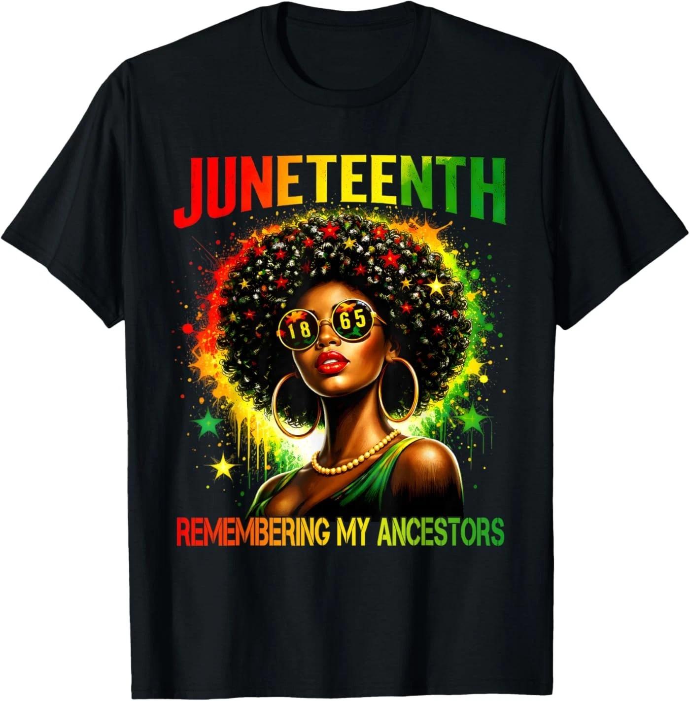 Black Women Freedom Juneteenth 1865 Remembering My Ancestors T-Shirt XL
