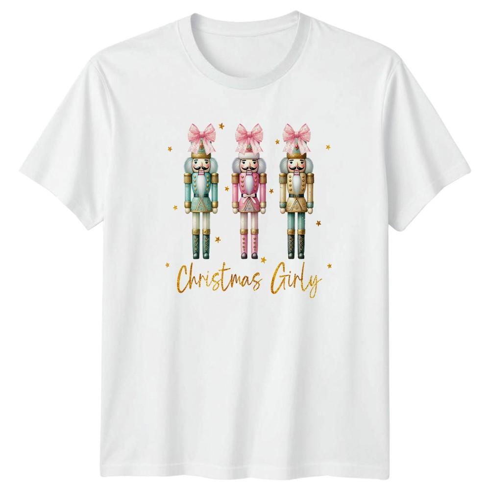 Christmas Girly Nutcracker Holidays Graphic Unisexs Unisexs Tee Festive Top S