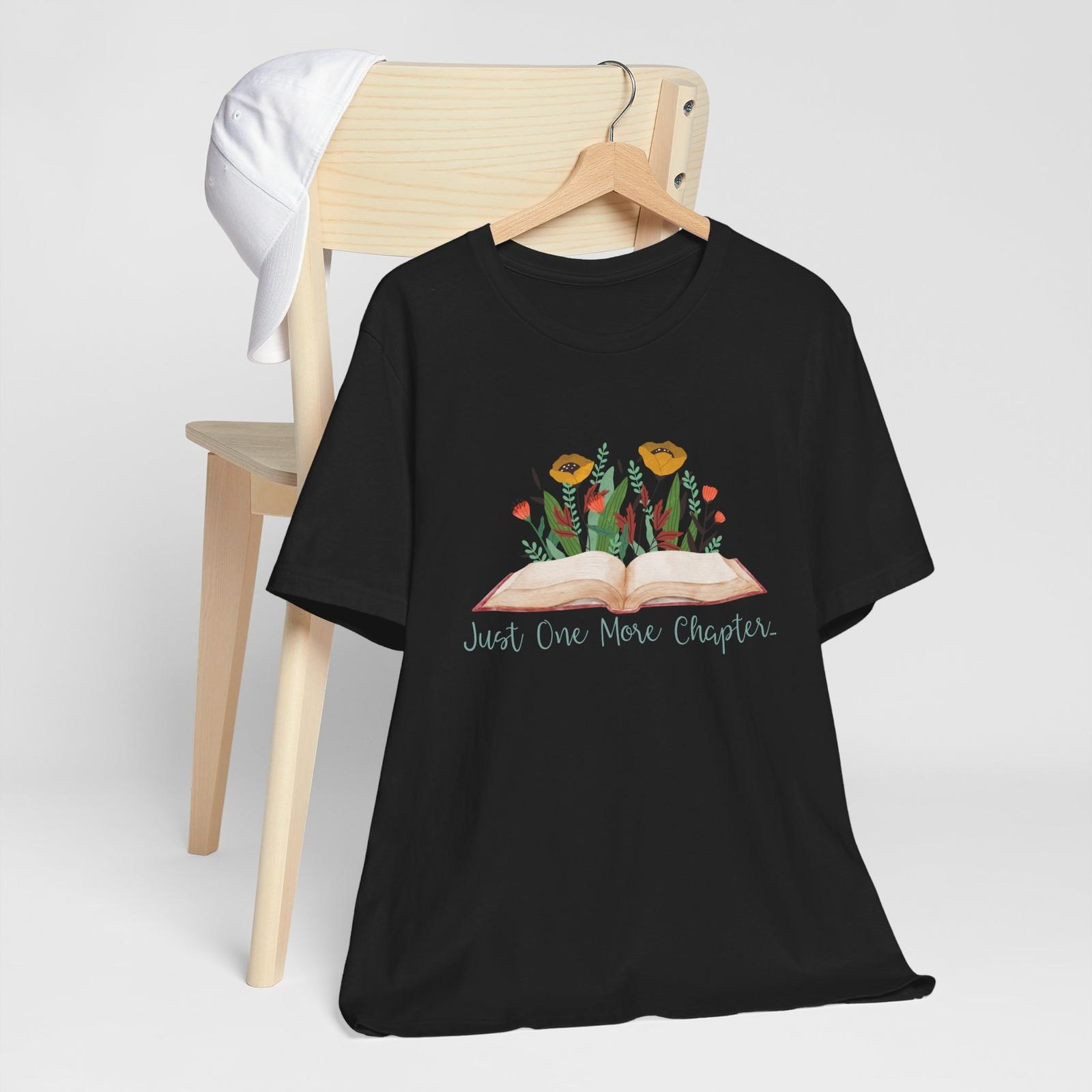 Just One More Chapter ShirtBookish Shirt Book Lover Gift Bookworm Gift L