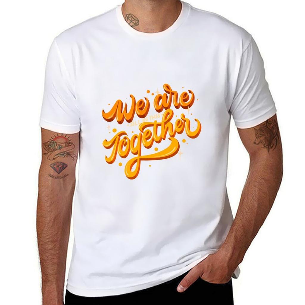 We Are All In This Together TShirt Casual Light Summer Short Sleeve Top