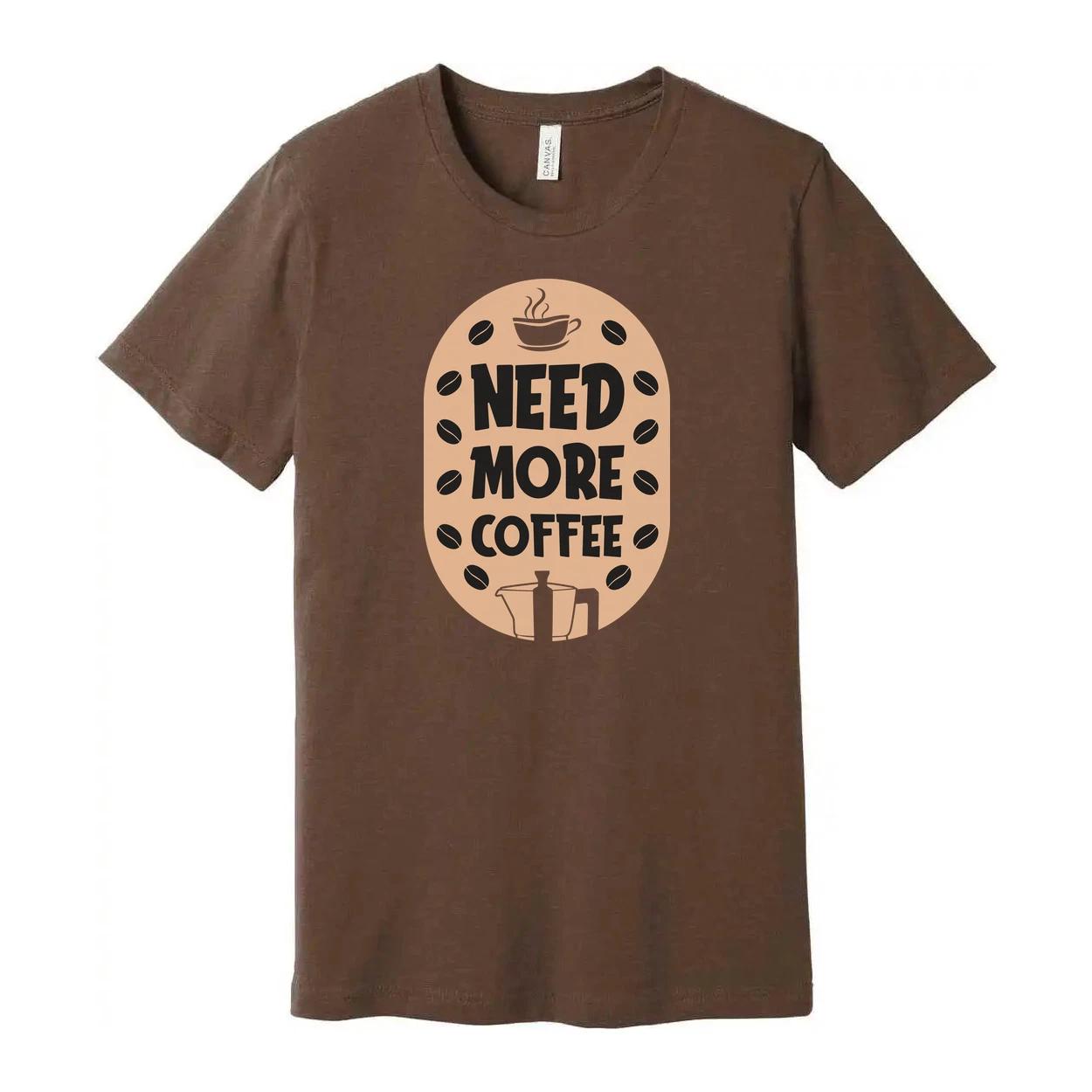 

Need More Coffee Unisex Graphic Tee Featuring Coffee Cup Motif And Bean Embellis 4XL