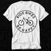 Ride Bikes Be Happy Mountain Bike Biker T Shirt Gift For Womens Mens Unisex Top Adult Tee Vintage Music Best Movie OZ437