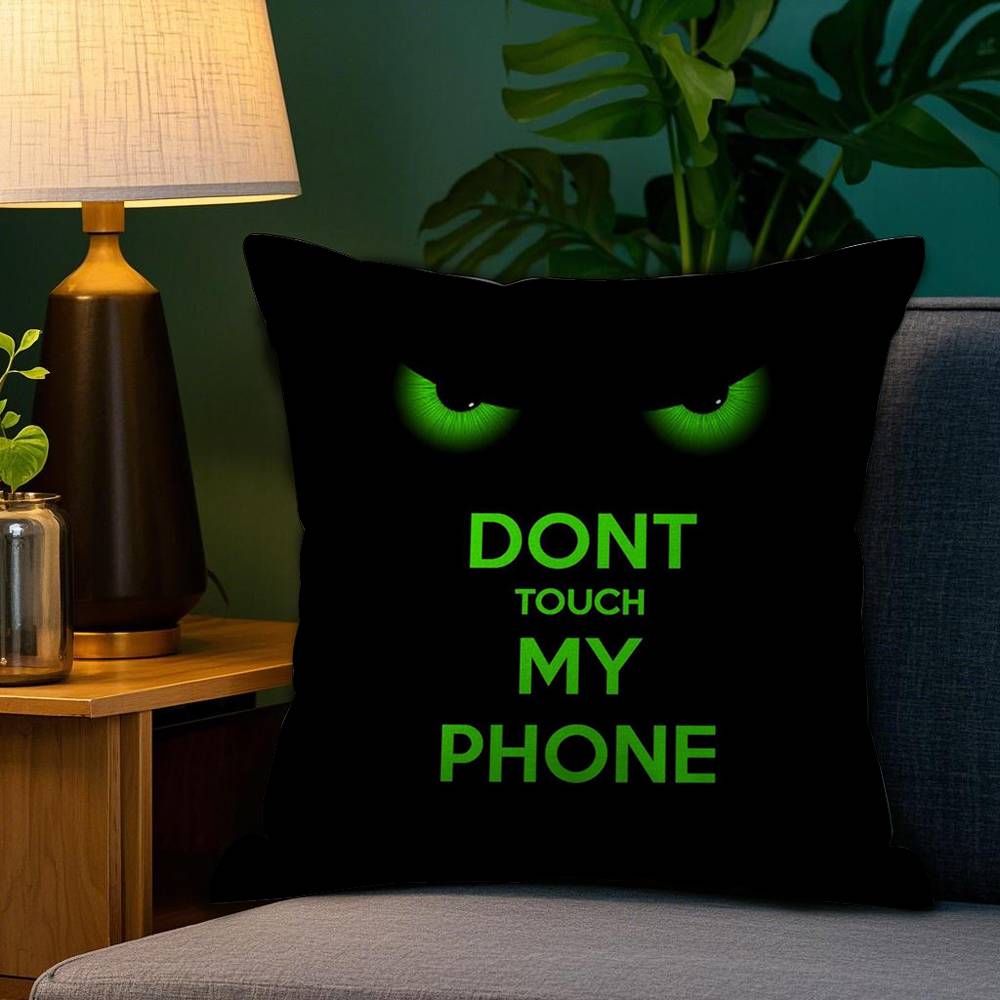 Dont Touch My Phone Pillow Case Sofa Living Room Bedroom Double-sided Printing Square Cushion Nap Time Cushion Cover