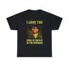 I Love The Smell Napalm In The Morning T-Shirt
