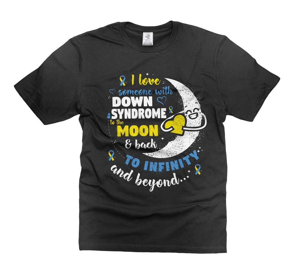 I Love Someone With Down Syndrome To The Moon And Back Shirt Down Syndrome Shirt Unisex T-Shirt S