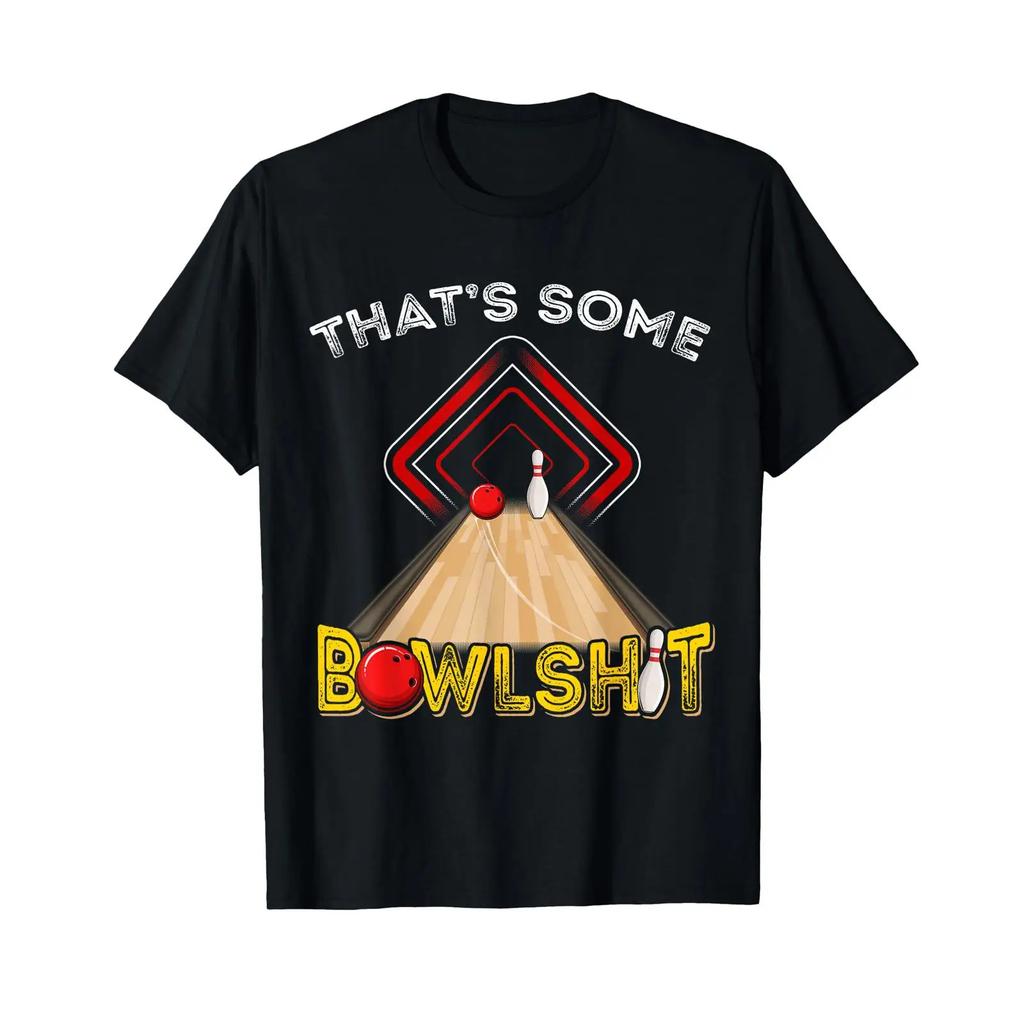 Cool Thats Some Bowlshit Funny Bowling T Shirt Vintage Unisex Graphic Fashion Versatile Stretched Homme Slightly
