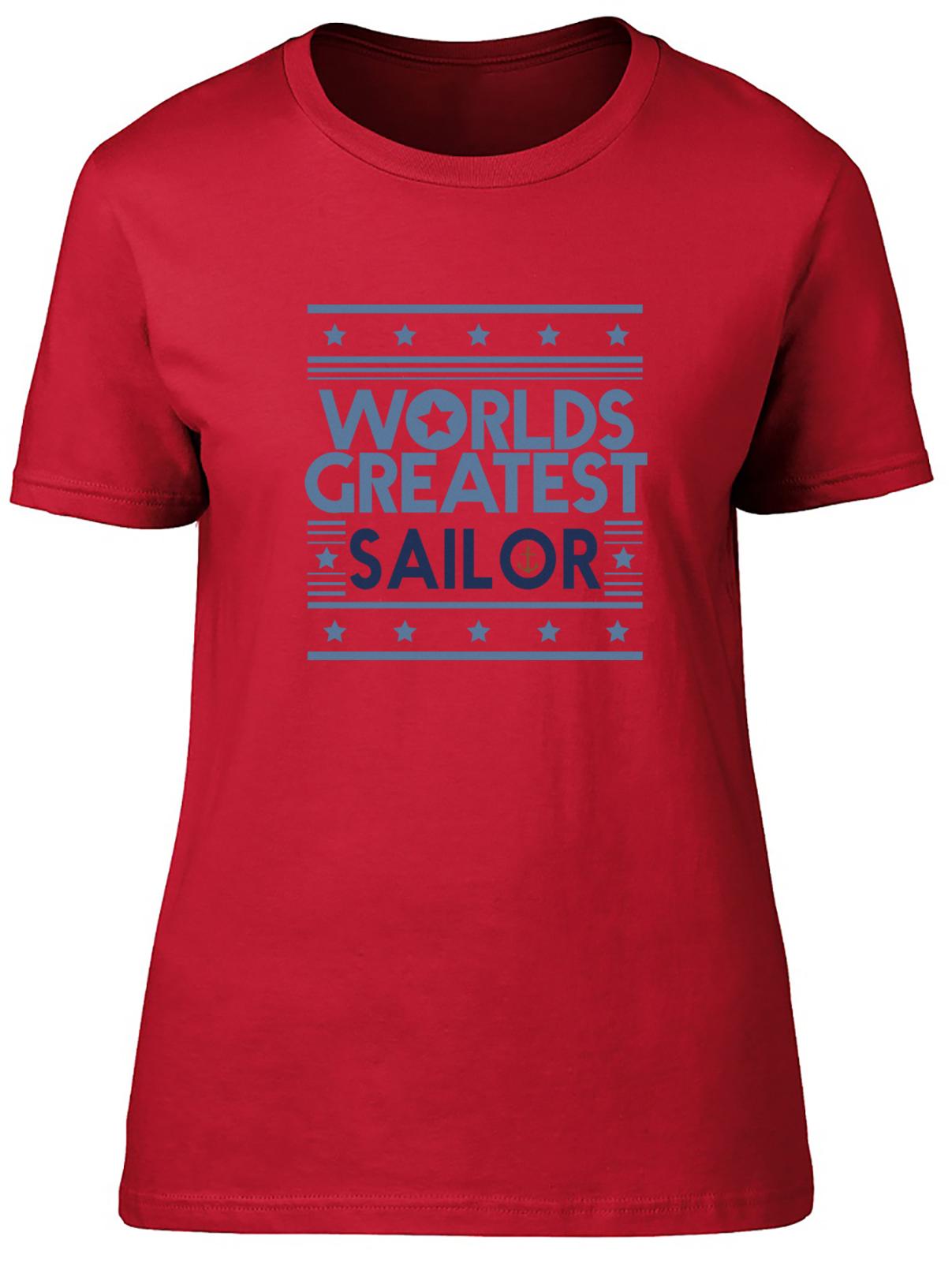 Sailor Sailing Unisexs TShirt Worlds Greatest Sailor Ladies Gift Tee 2XL