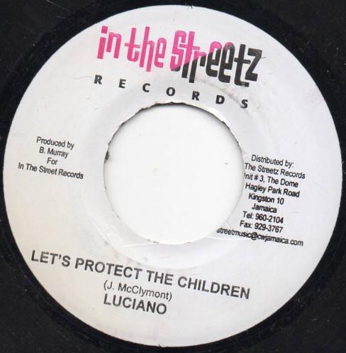 

7inch Record LUCIANO - Let s Protect The Children NONE In The Streetz Jamaica Reggae, Ska & Dub Used