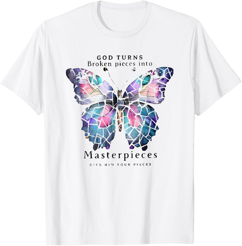 god turns broken pieces into masterpieces butterfly T-Shirt Mens Womens Tees Top unisex T-Shirt Mens Womens Tees Top