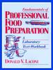 The Fundamentals of Professional Food Preparation : A Laboratory Text-Workbook Book