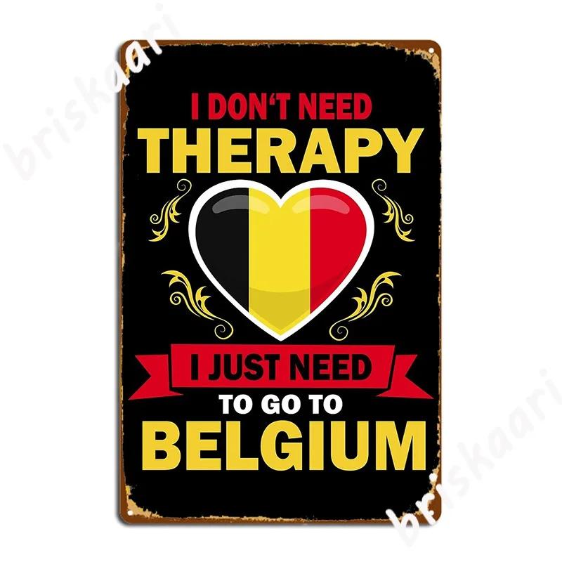Therapy Belgium Metal Sign Plaques Designing Club Bar Club Home Tin sign Posters 20X30CM