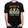 Custom I Fix Stuff T Shirts Men Pure Cotton Tee Tops Mechanic Engineer Gift Tshirt Fashion Tshirt