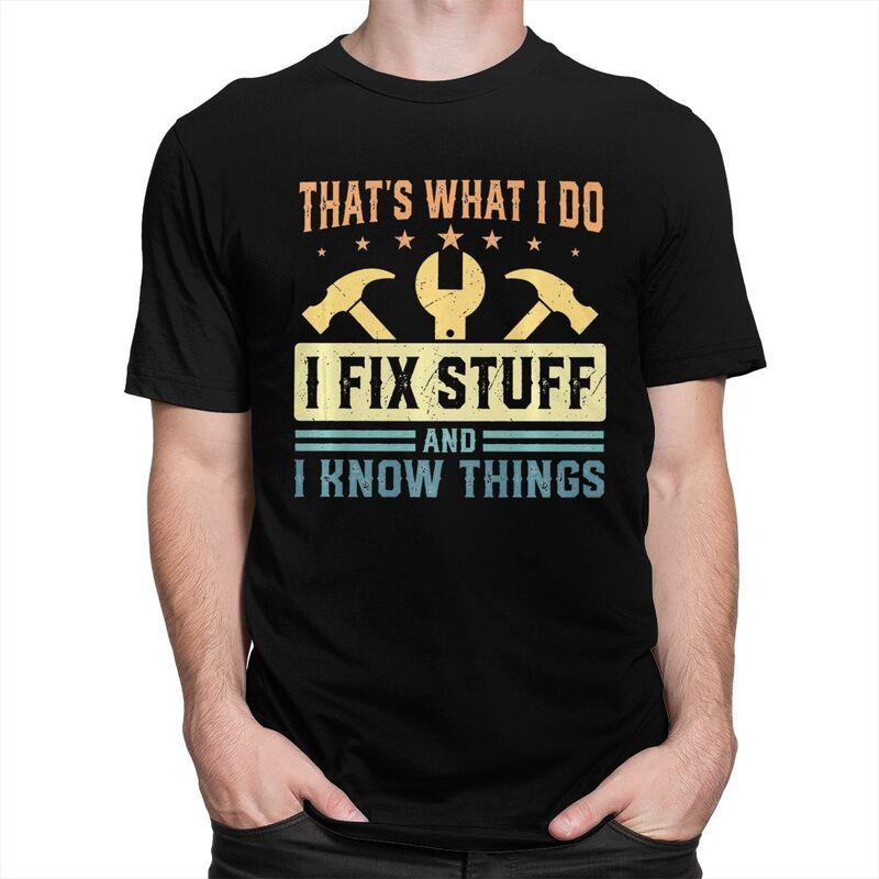 Custom I Fix Stuff T Shirts Men Pure Cotton Tee Tops Mechanic Engineer Gift Tshirt Fashion Tshirt
