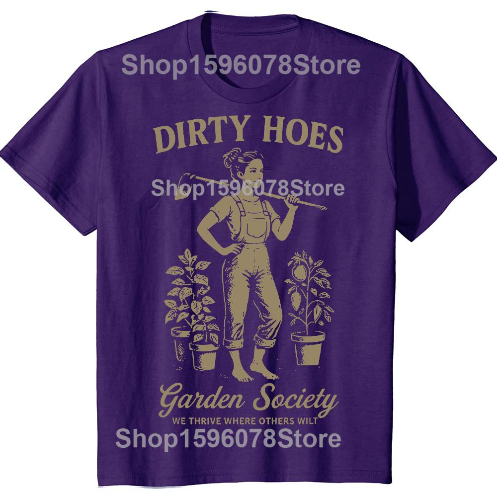 Funny Dirty Hoes Garden Society TShirt Summer Men Women Clothing Fashion T Shirts Cotton Short Sleeve Oversized Tshirt Tops