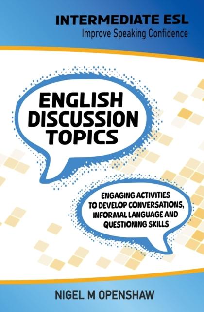 The Intermediate English Discussion Topics Book