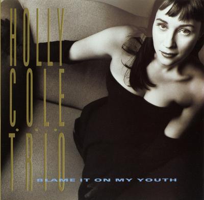 CD HOLLY COLE - Blame It On My Youth 077779734924 Manhattan Recor 1992 Europe Jazz Used