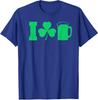 I Love Beer Irish Clover St Patricks Drinking Party Unisex T-Shirt