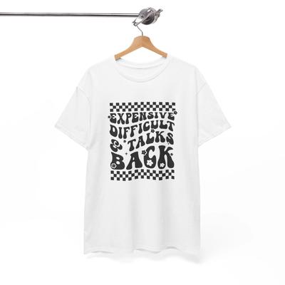 Einzigartiges Lustiges T-Shirt - Hebe dich ab Teuer Schwierig & widerspricht Shirt