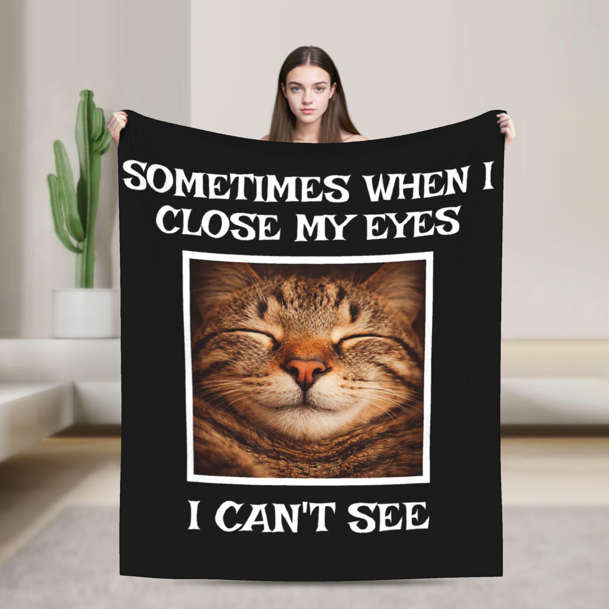 Super Soft Blanket Sometimes When I Close My Eyes I Cant See Throw Blanket  Flannel Bedspread For Bedroom Sofa Bed Cover 75x100cm (30x40inch)