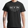 COFFEE - The Only Element I Need. Classic T-Shirt S-3XL