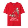 i ve got your back skeleton Cotton Fabric Men Customized T Shirt Casual Tops Tees New Arrival Gift Tee Shirt Wholesale