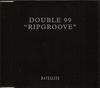 CD DOUBLE 99  Ripgroove 74321485132 Satellite 1997 UK Dance  Electronica Used