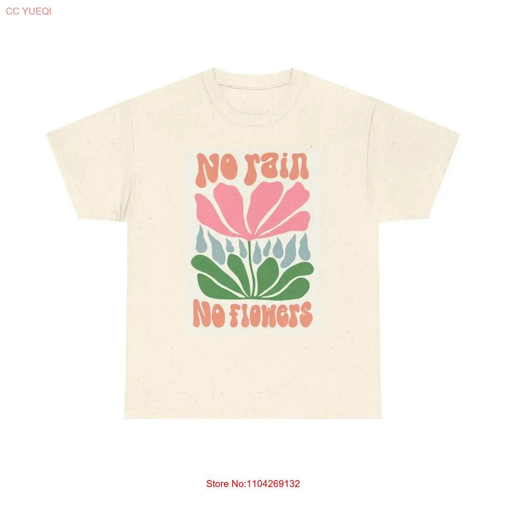 No Rain Flowers T Shirt 70s Vibes Retro Heavy Cotton Vintage Comfortable Graphic Stretched Designer Clothes Breathable
