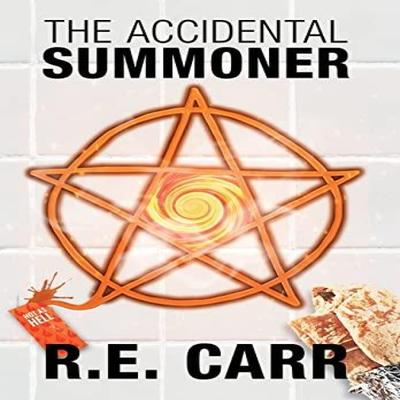 The Accidental Summoner by R E Carr Hardback Book 9781645541684