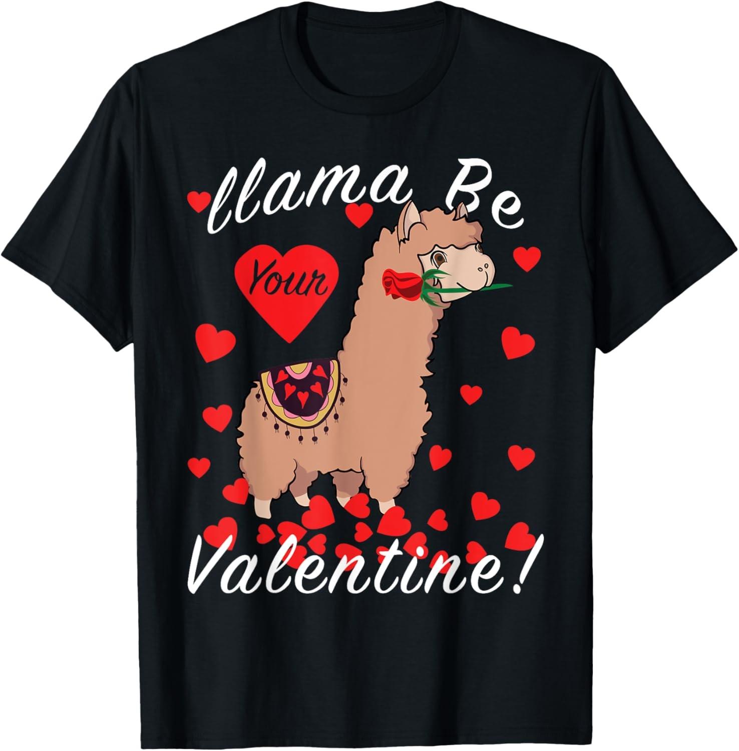 Llama Be Your Valentine Cute Llama Valentines Day Shirt T-Shirt S