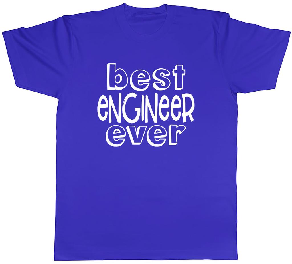Best Engineer Ever Unisexs Unisex TShirt Tee