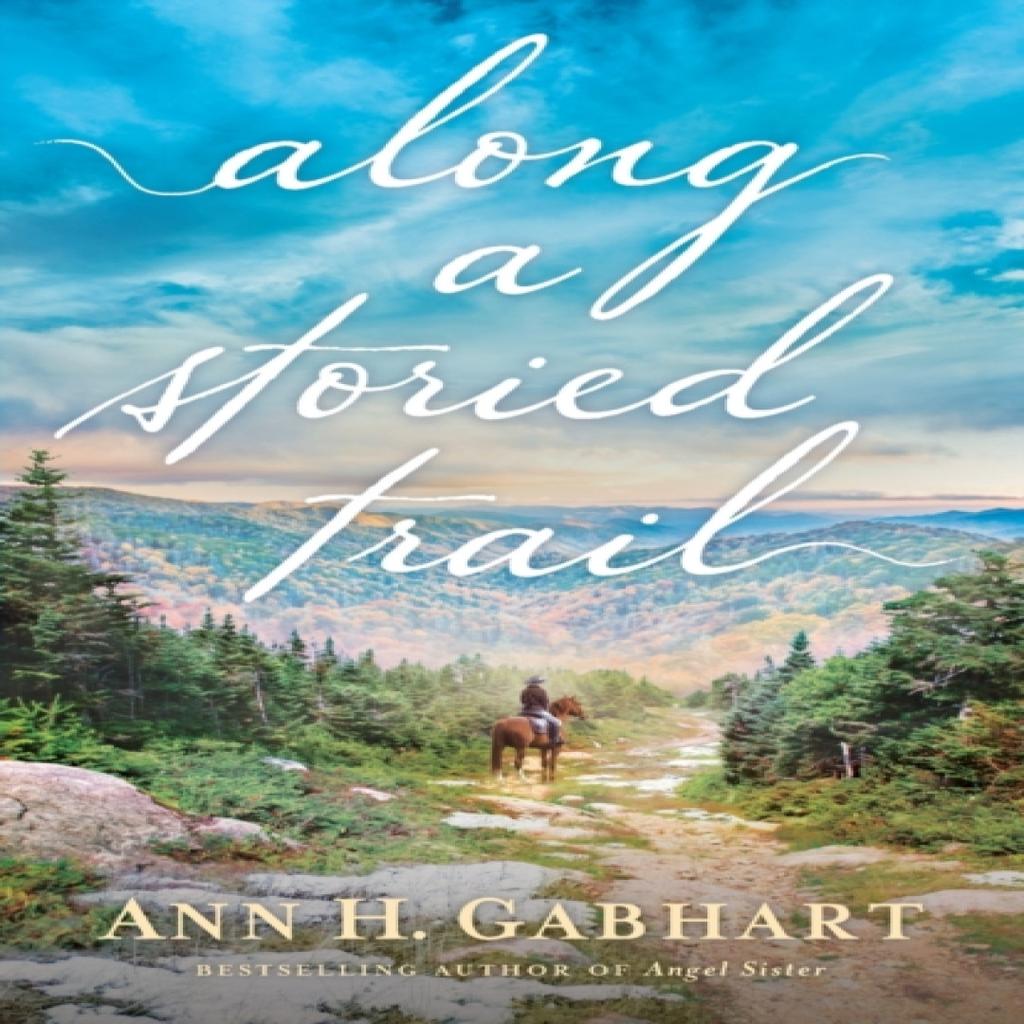 Along a Storied Trail by Ann H. Gabhart Paperback Book 9780800737214