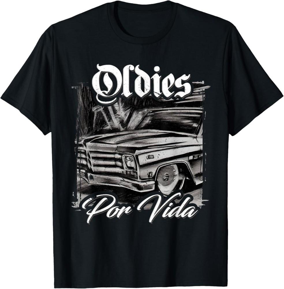 Oldies Por Vida Vintage Car Lowrider Mexican Chicano T-Shirt Unisex T-Shirt XXXXL