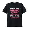 I M A Virgo Woman Zodiac Sign Horoscope T Shirt Vintage Washed Stretched Comfortable Soft Designer Clothes Breathable Stylish